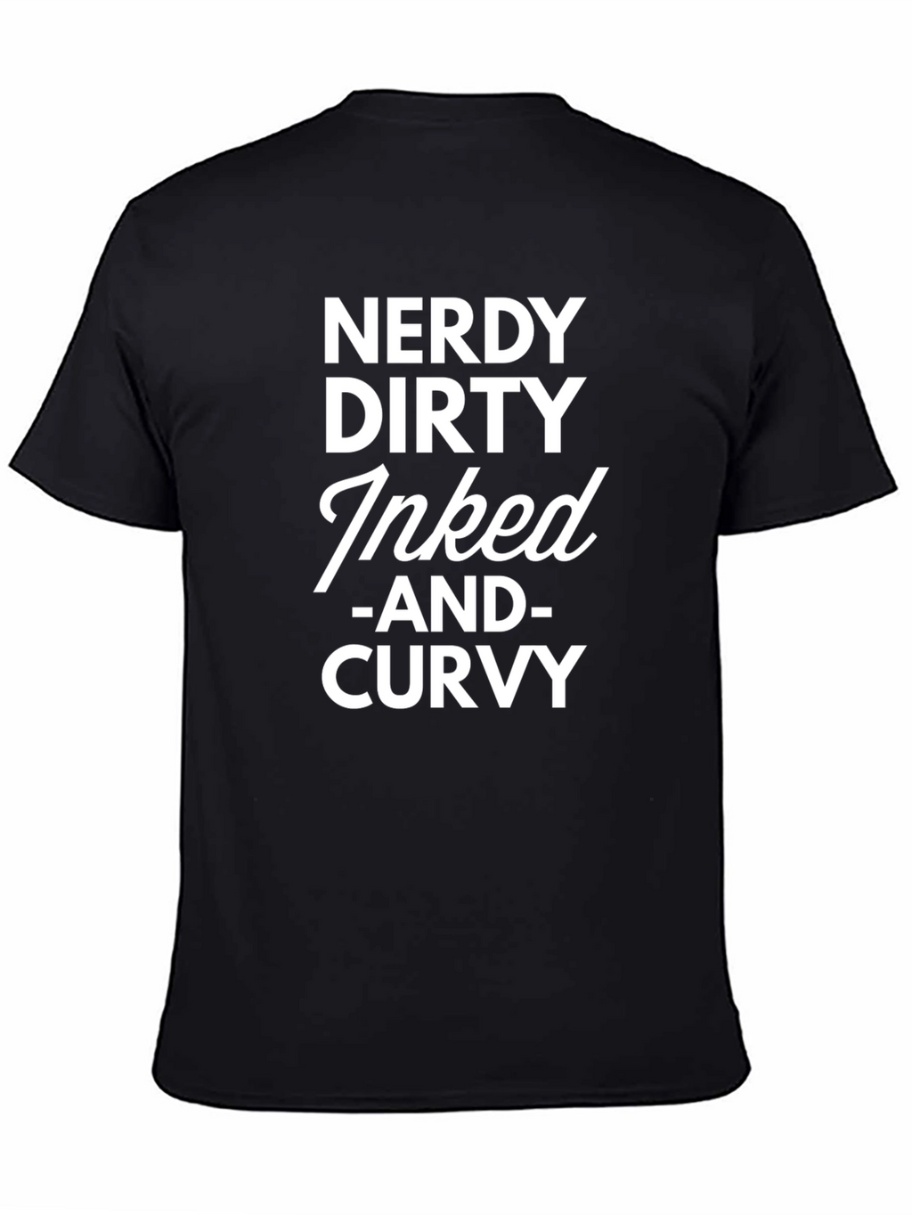 Nerdy Dirty Inked Curvy Black T-Shirt