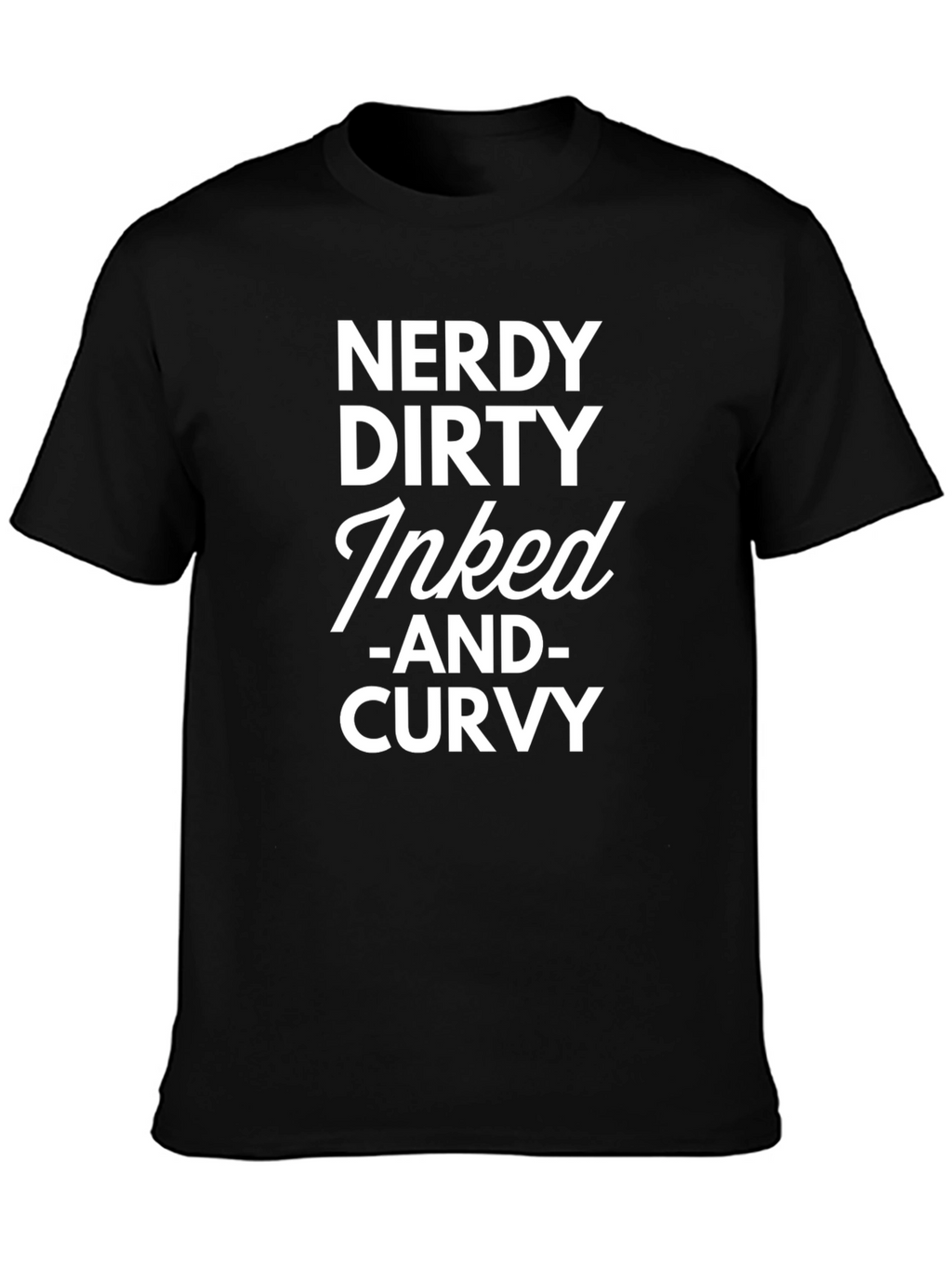 Nerdy Dirty Inked Curvy Black T-Shirt