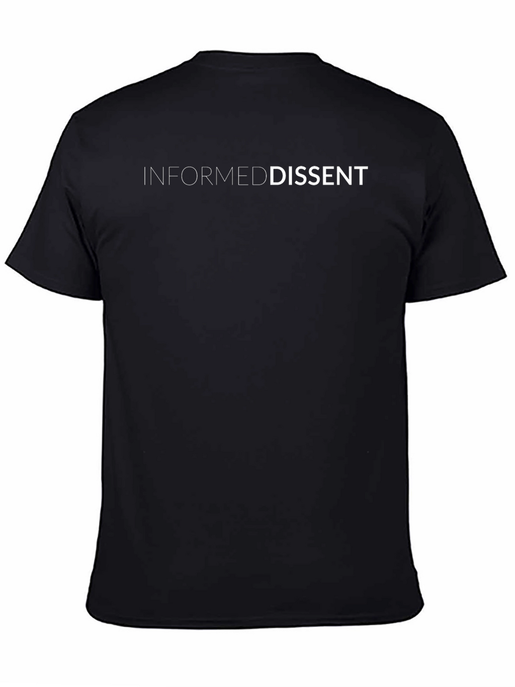 Informed Dissent Graphic Tee - Bold Statement T-Shirt
