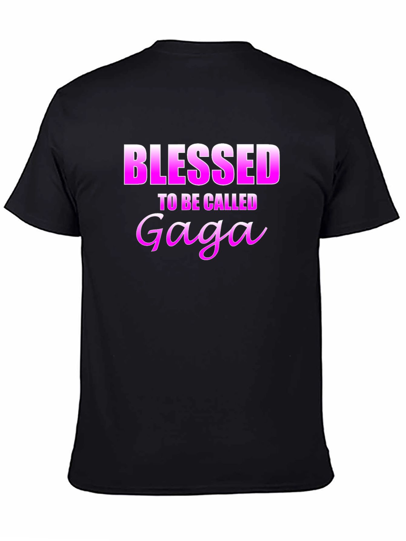 Blessed To Be Called Gaga Black T-Shirt