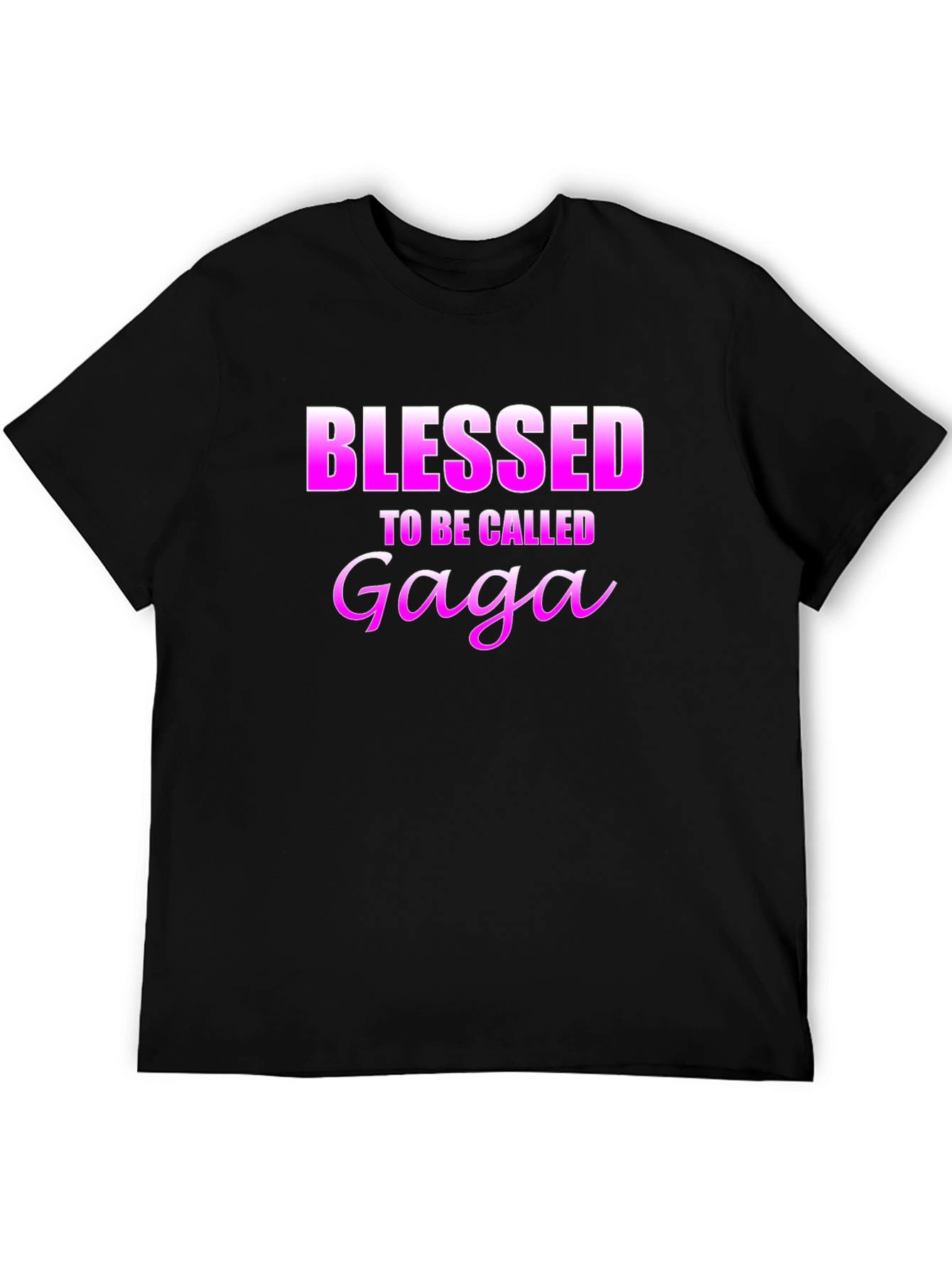 Blessed To Be Called Gaga Black T-Shirt