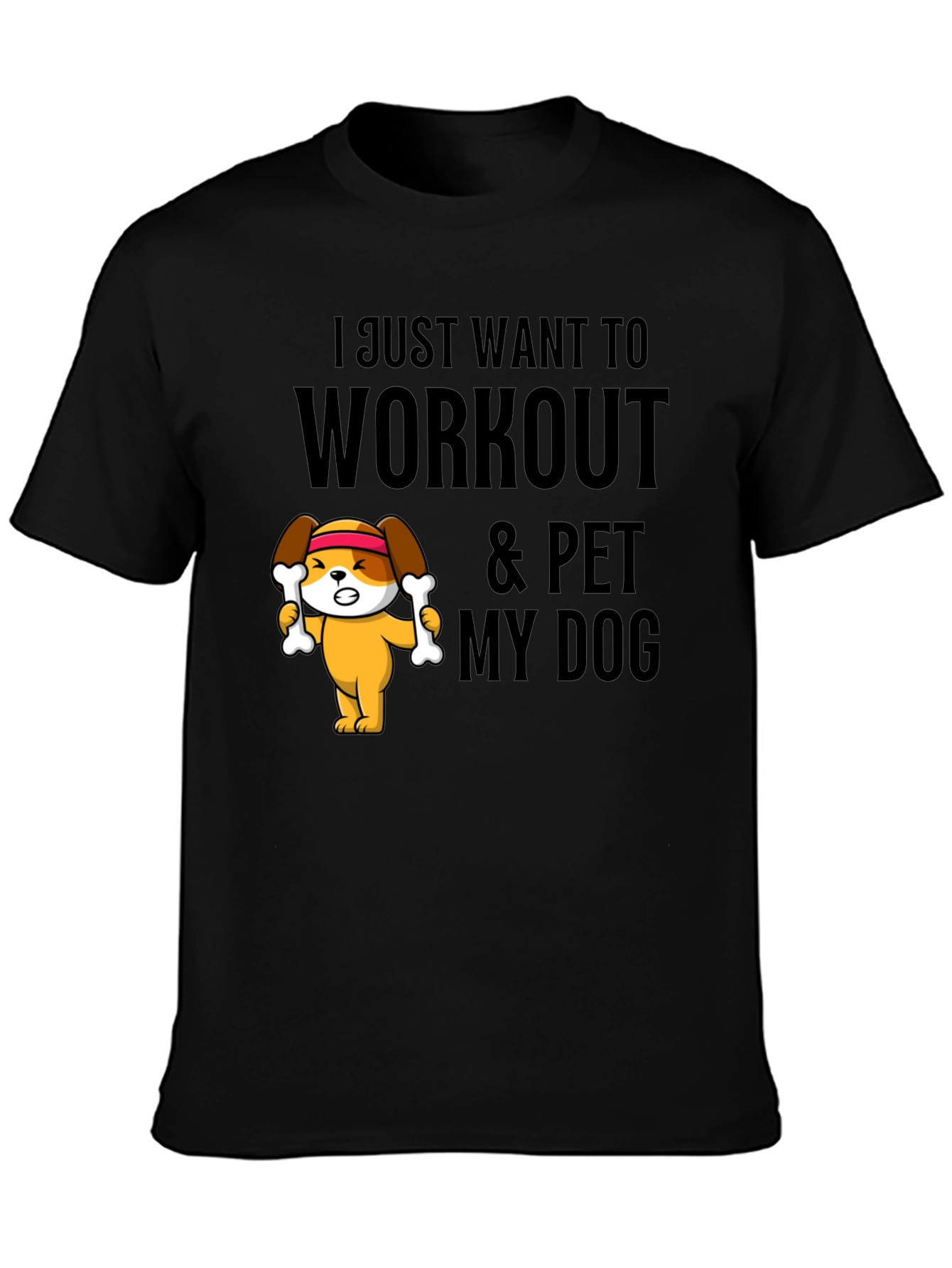 Workout & Pet My Dog T-Shirt