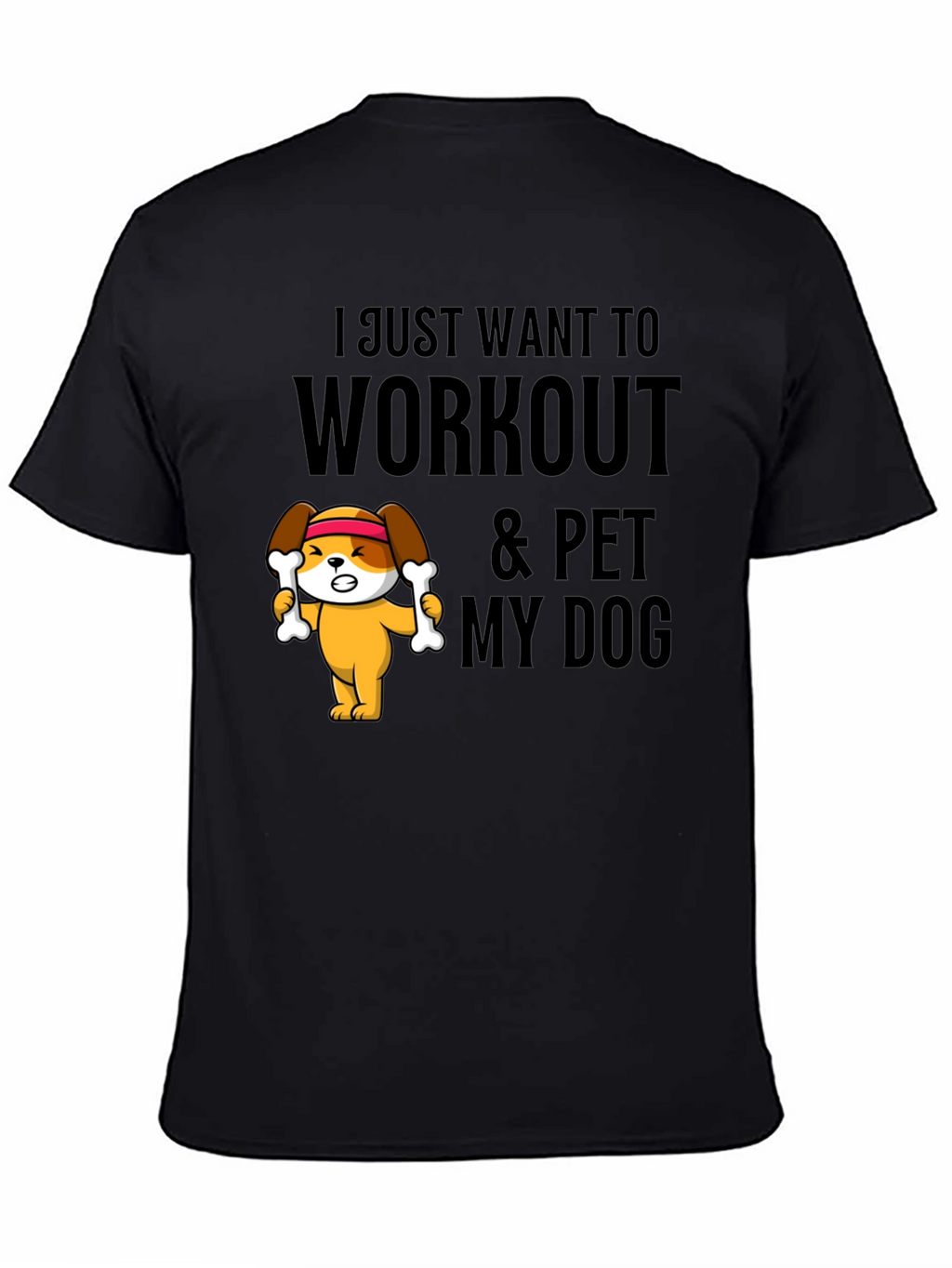 Workout & Pet My Dog T-Shirt