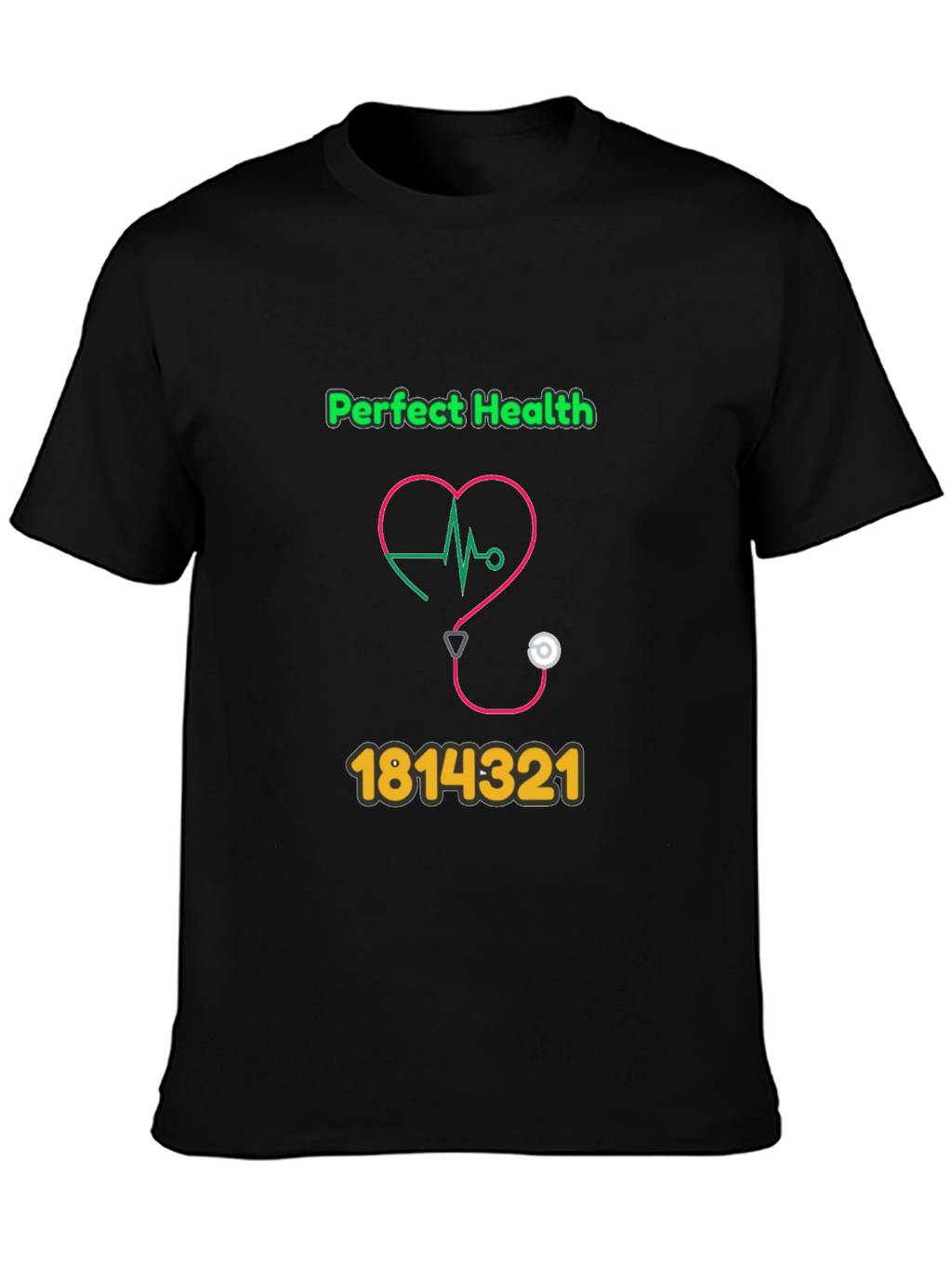 Perfect Health Graphic Tee - Novelty Design T-Shirt