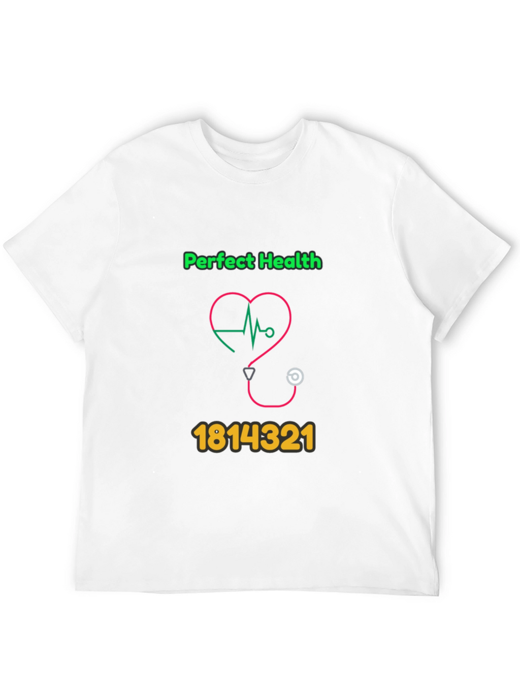 Perfect Health Graphic Tee - Novelty Design T-Shirt