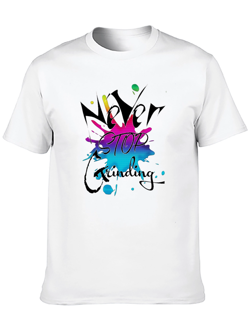 Never Stop Grinding Black T-Shirt