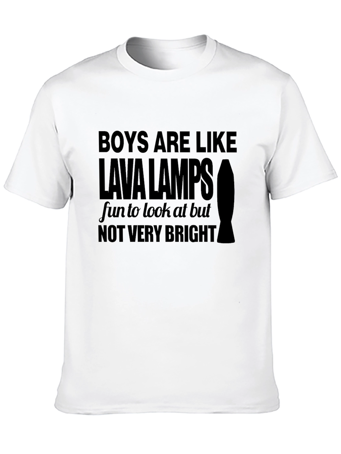 Boys Are Like Lava Lamps T-Shirt