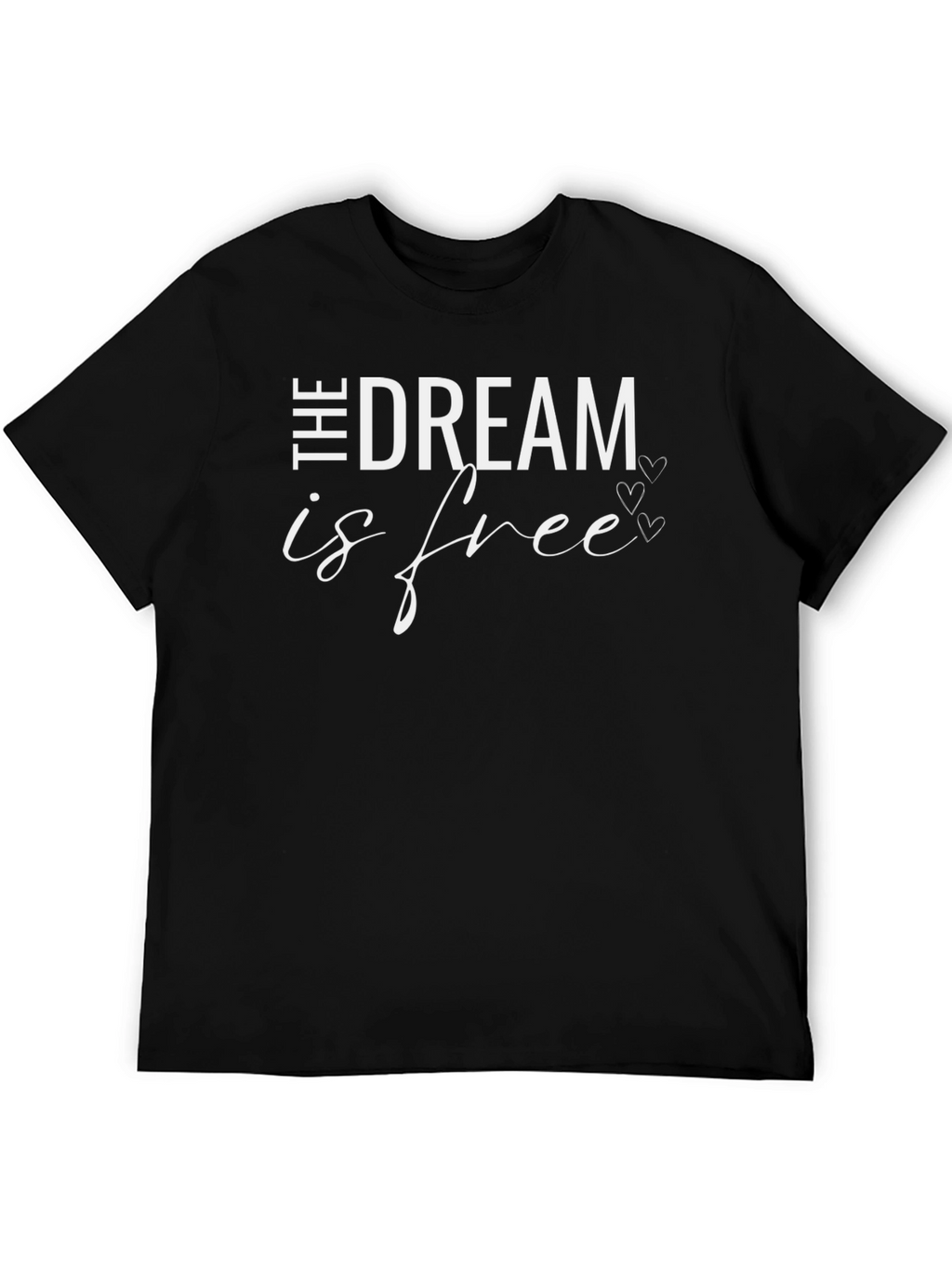 The Dream is Free Graphic T-Shirt