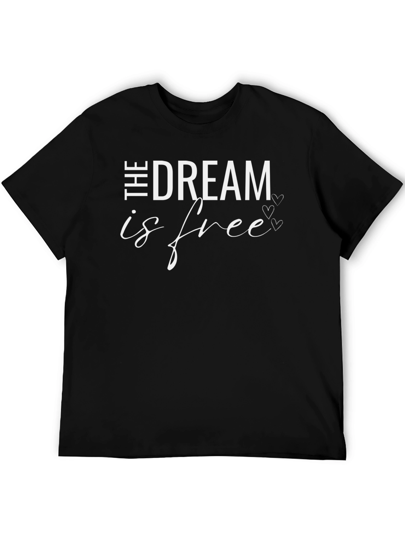 The Dream is Free Graphic T-Shirt