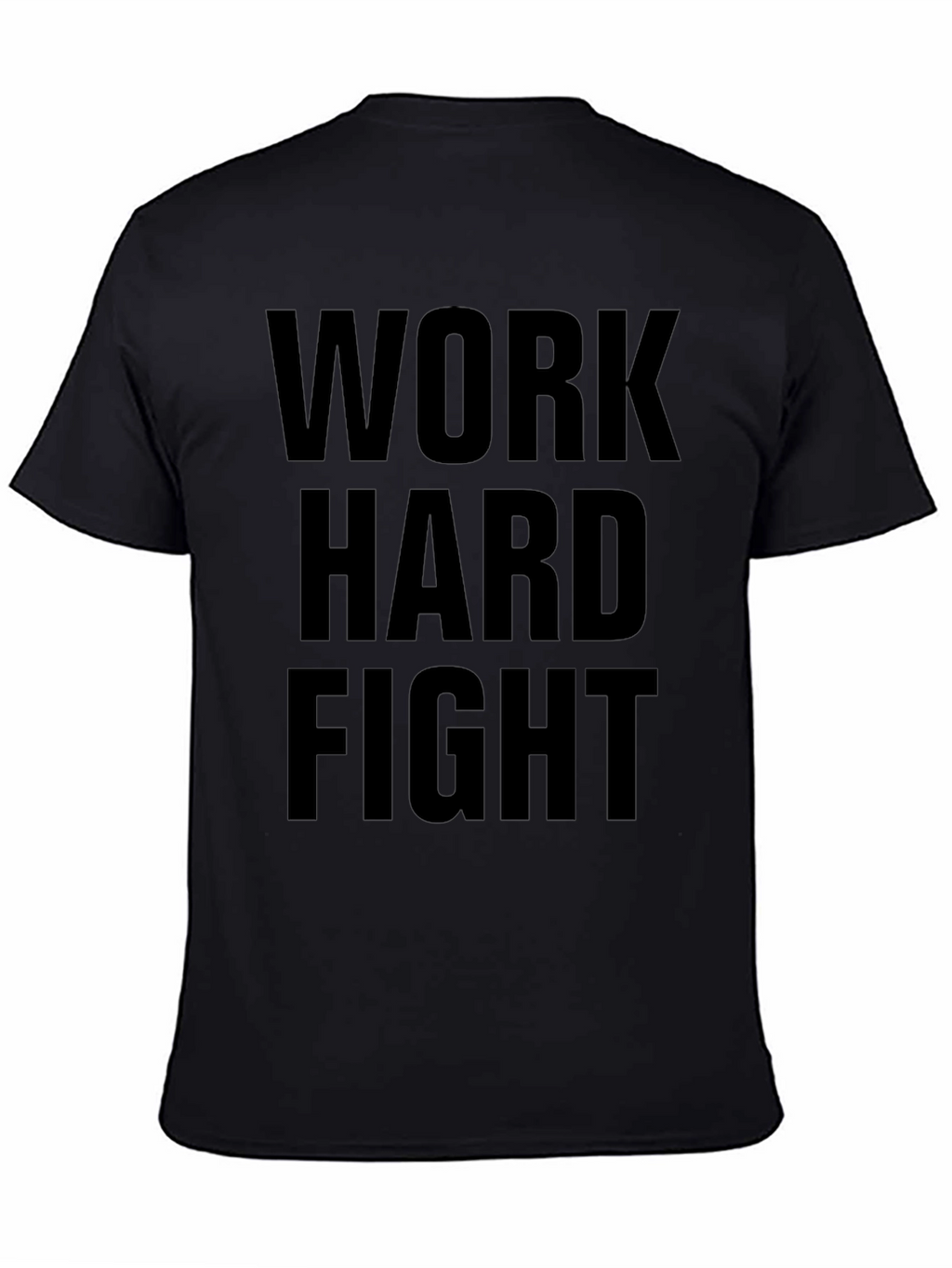 Work Hard Fight Black Graphic Tee