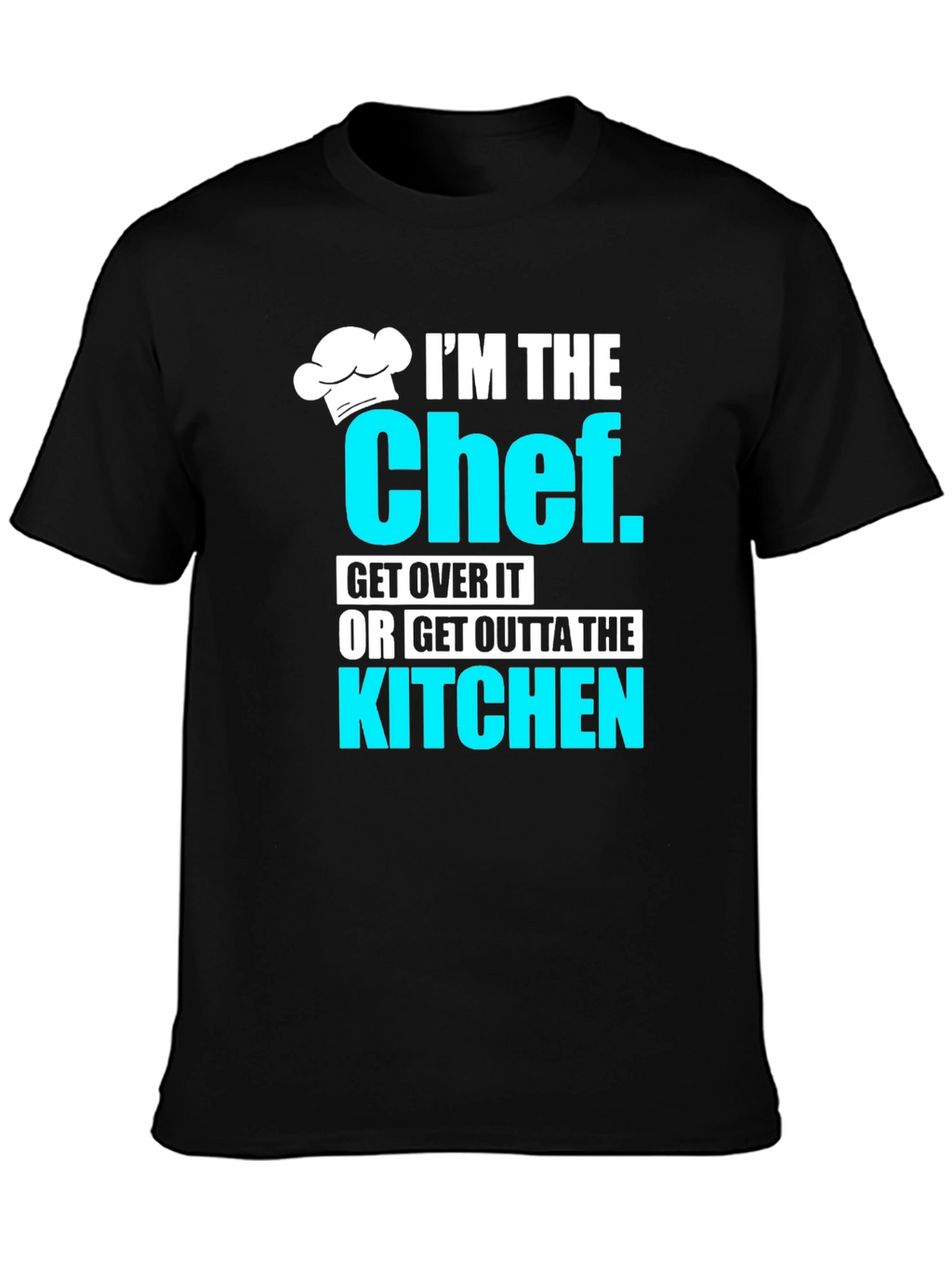 Im The Chef Graphic Tee - Funny Kitchen T-Shirt