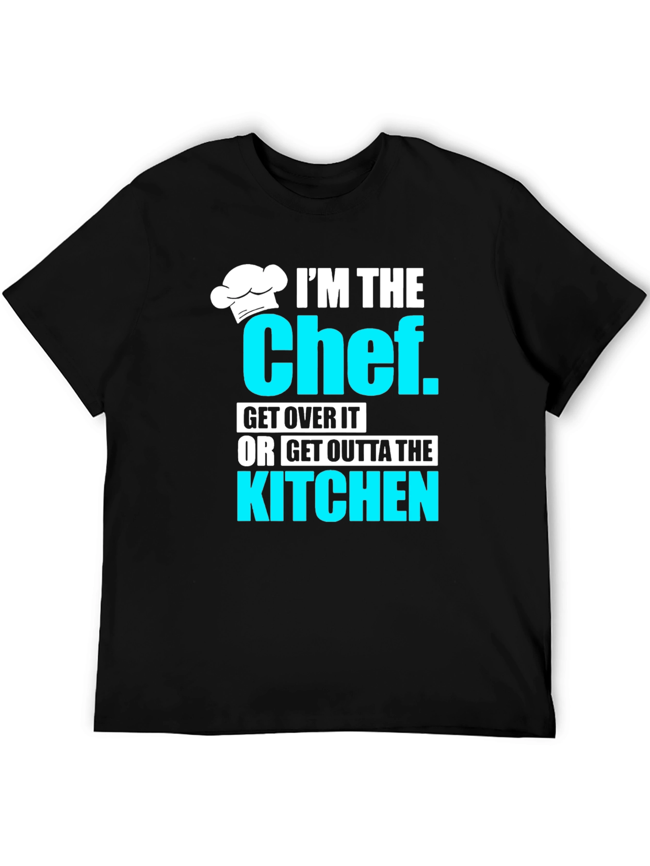 Im The Chef Graphic Tee - Funny Kitchen T-Shirt