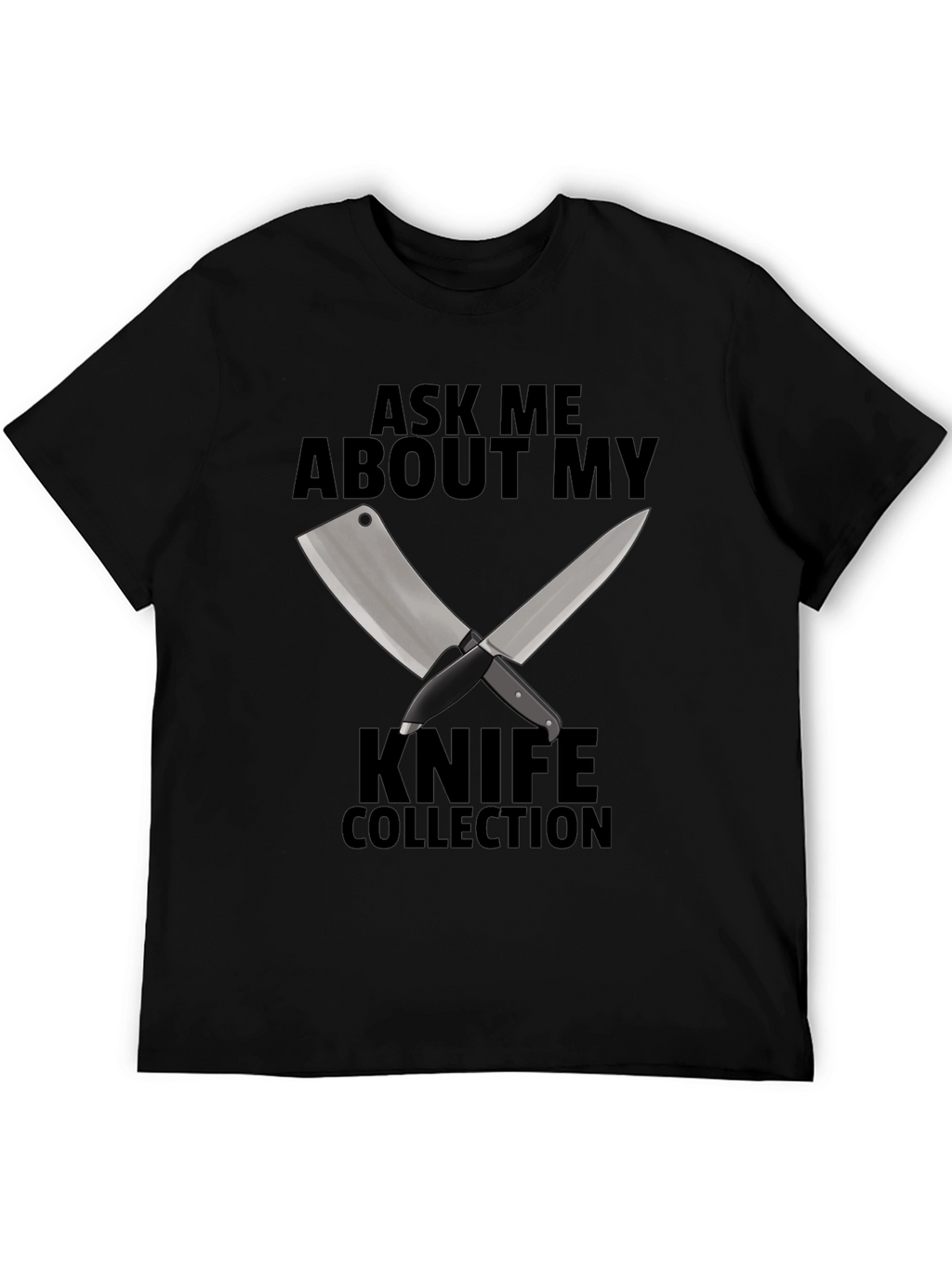 Ask Me About My Knife Collection T-Shirt