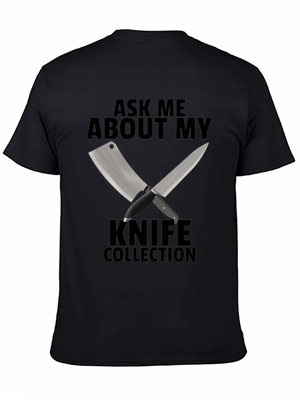 Ask Me About My Knife Collection T-Shirt