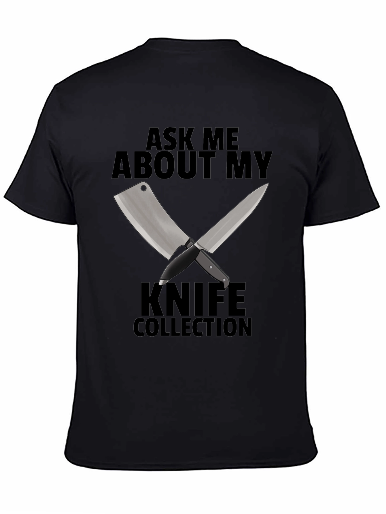 Ask Me About My Knife Collection T-Shirt