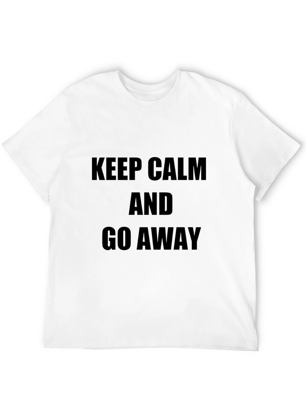 Keep Calm and Go Away Black T-Shirt