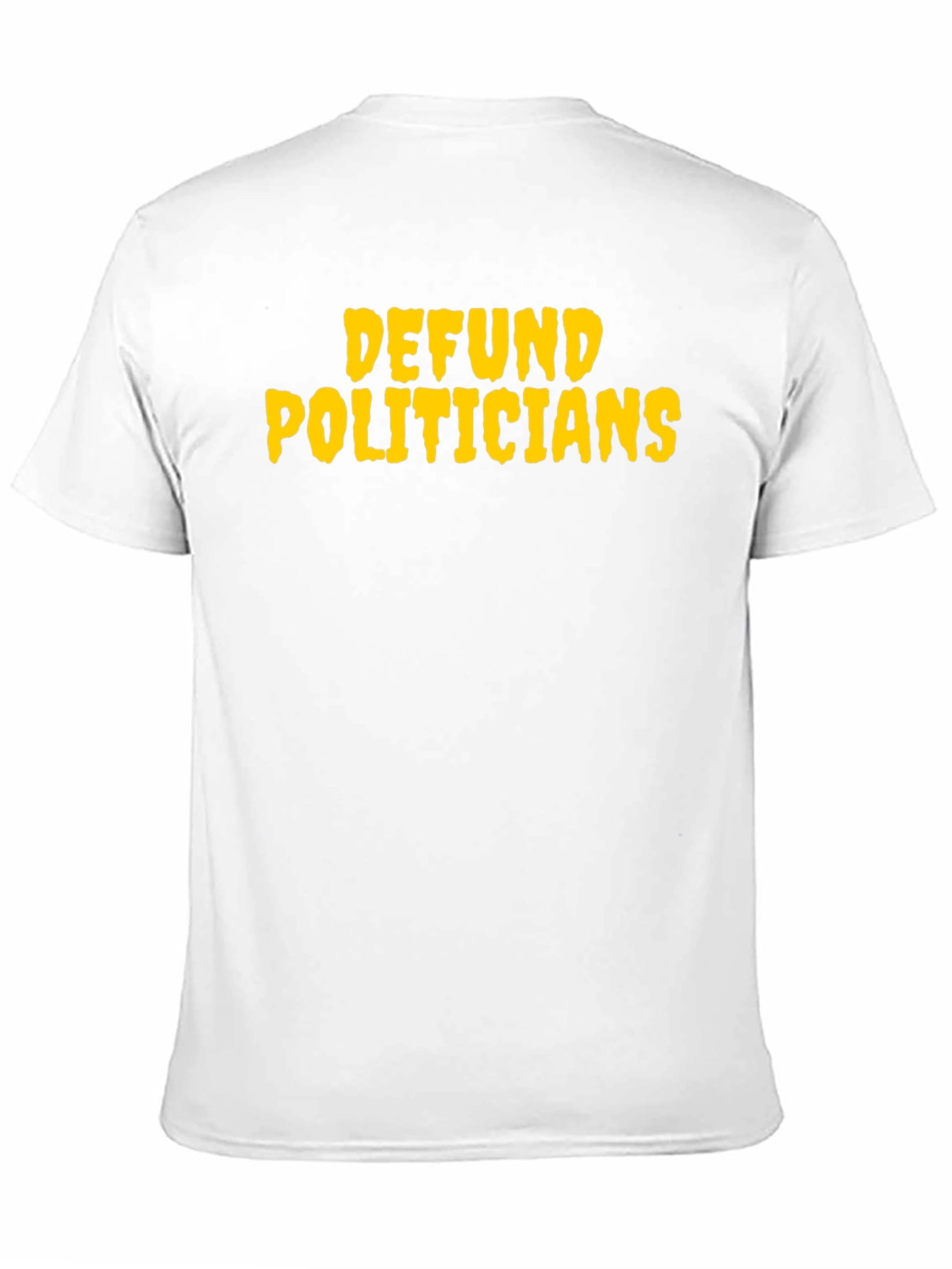 Defund Politicians Graphic T-Shirt