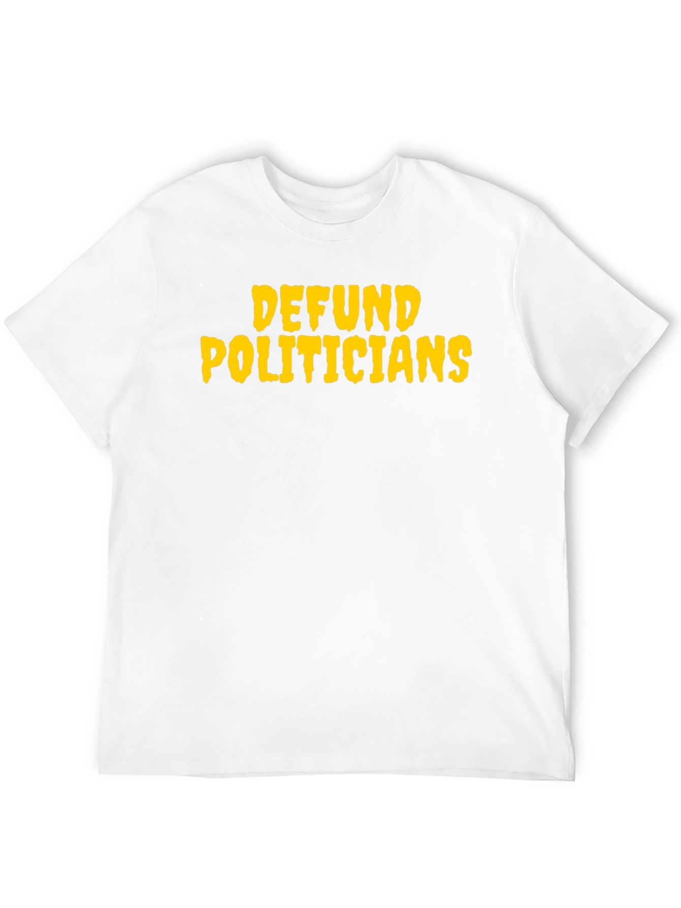 Defund Politicians Graphic T-Shirt