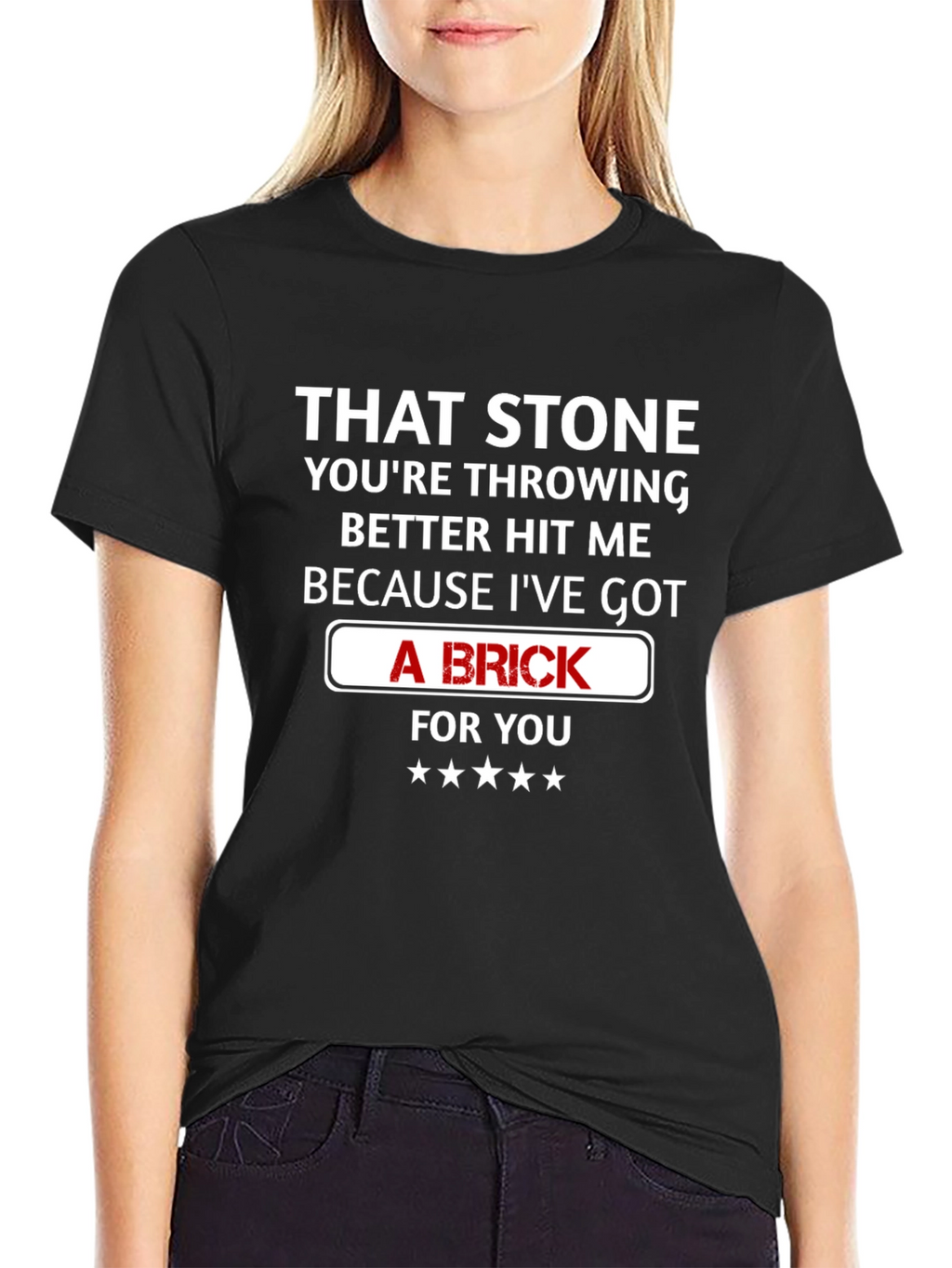 That Stone Throwing Brick Funny Graphic T-Shirt