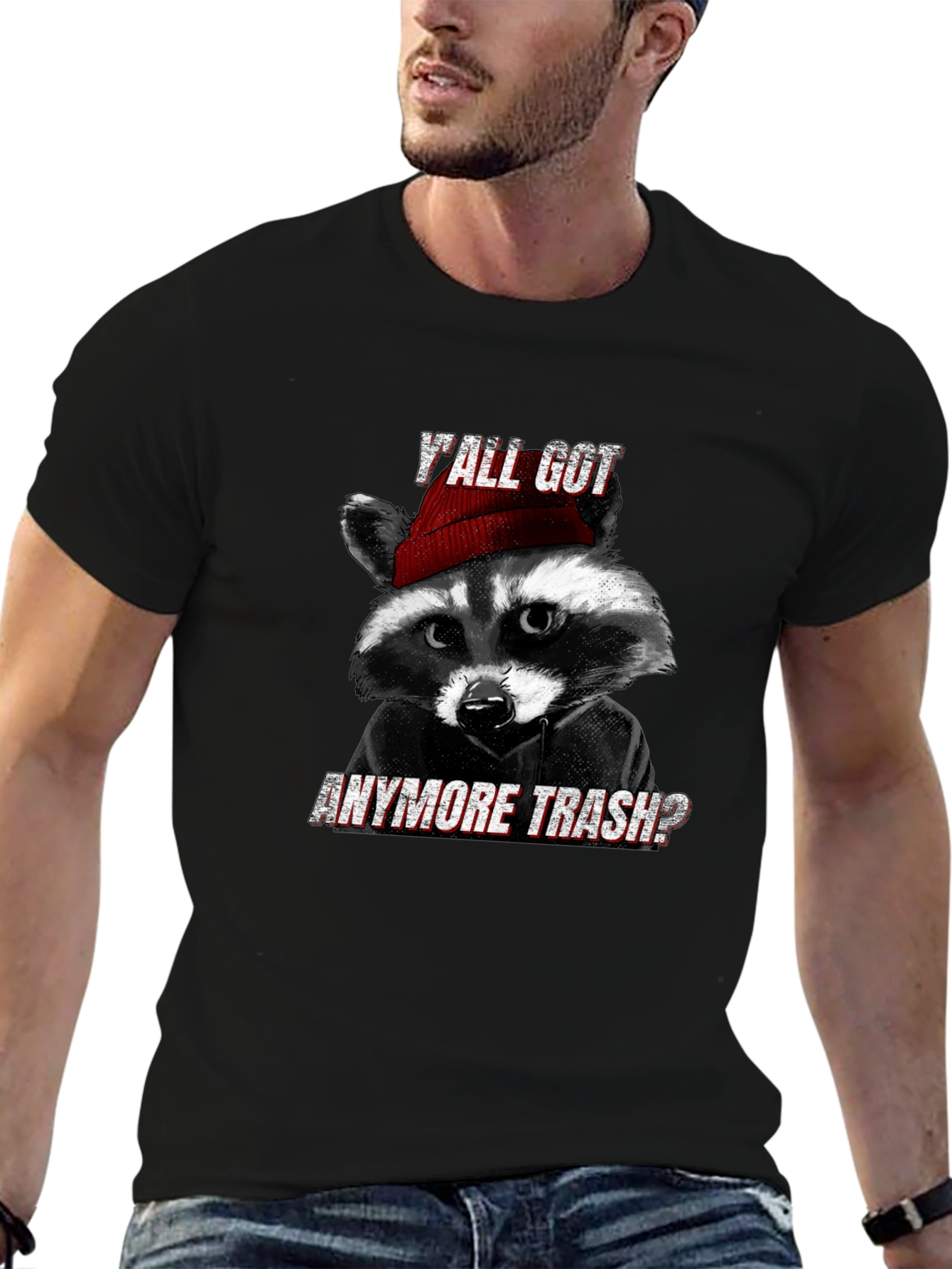 Yall Got Anymore Trash? Raccoon T-Shirt