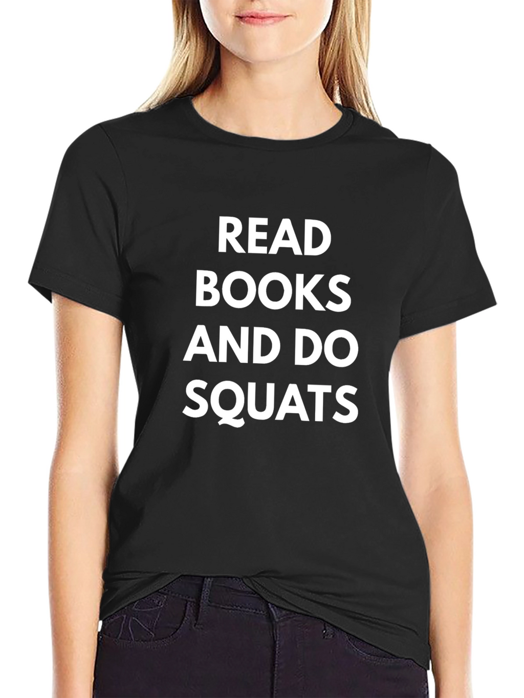 Read Books and Do Squats T-Shirt