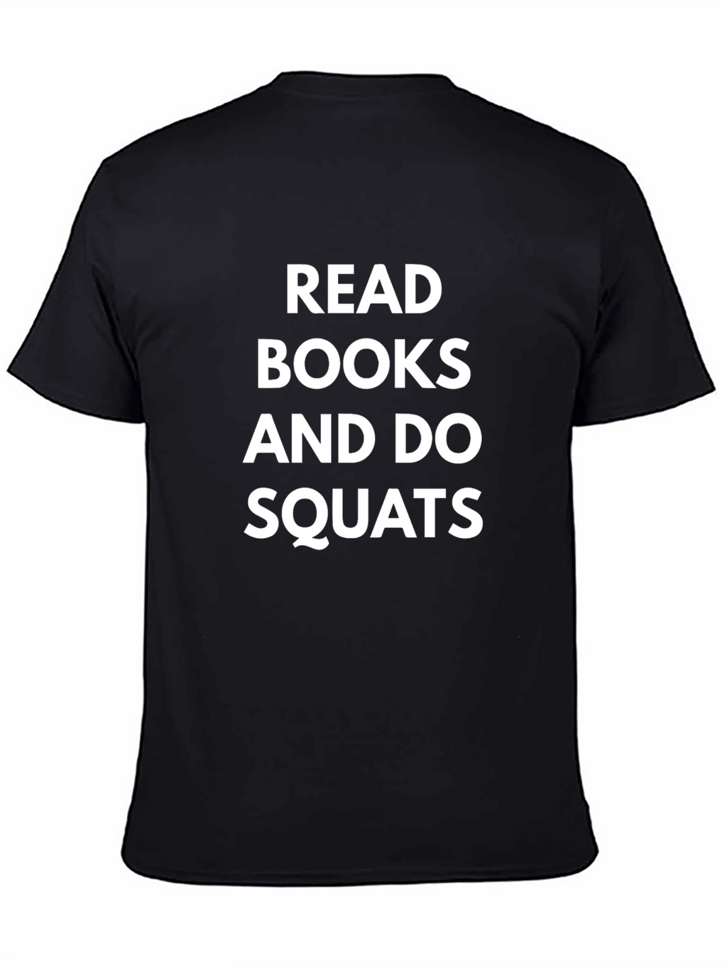 Read Books and Do Squats T-Shirt