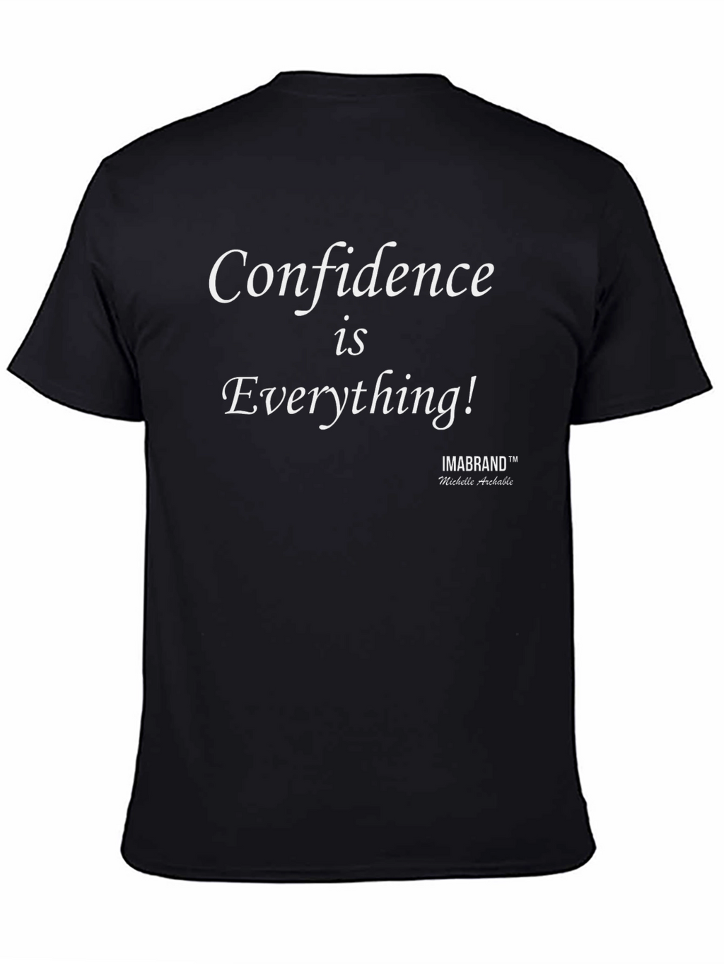Confidence Is Everything Graphic T-Shirt