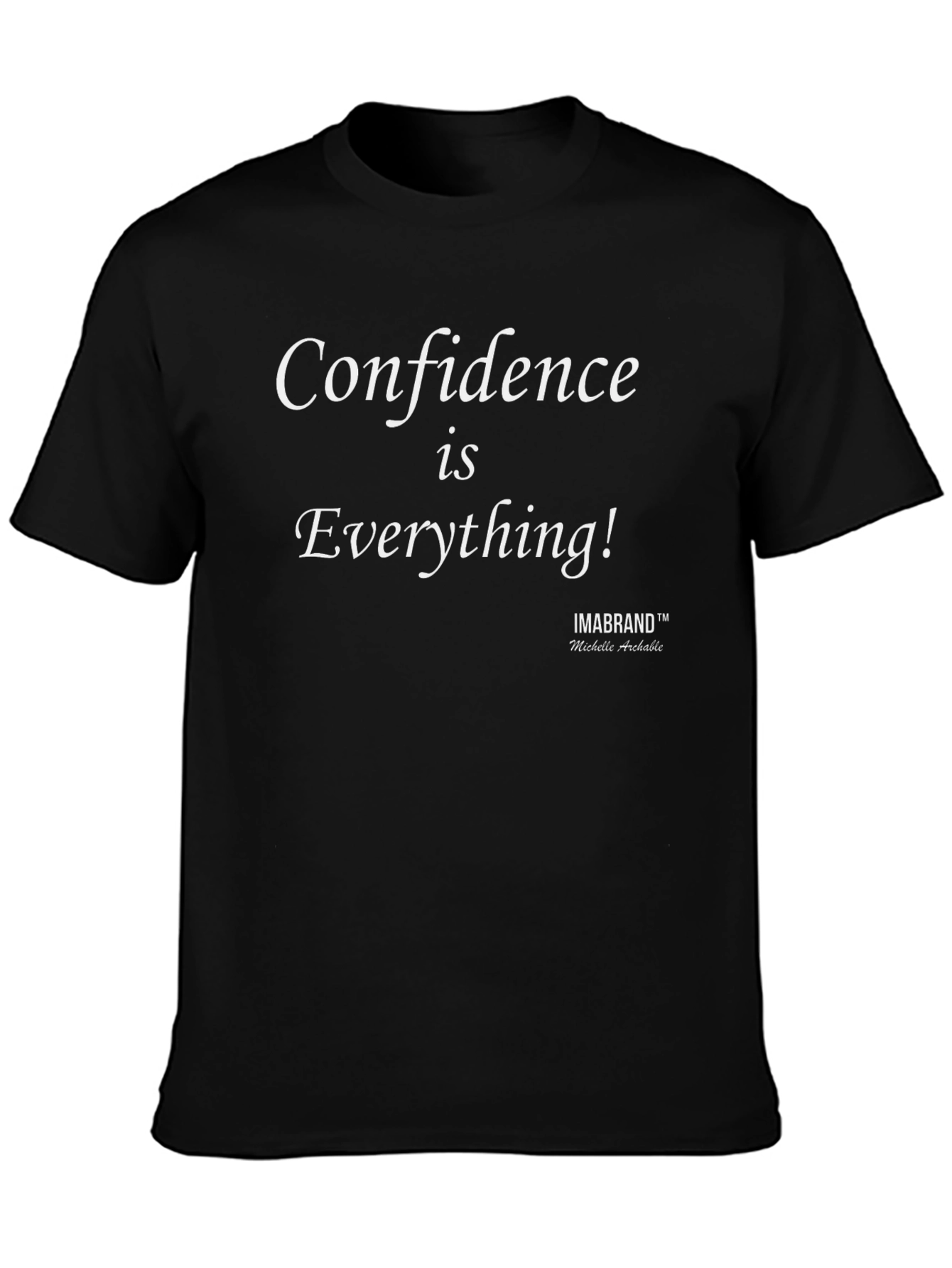 Confidence Is Everything Graphic T-Shirt