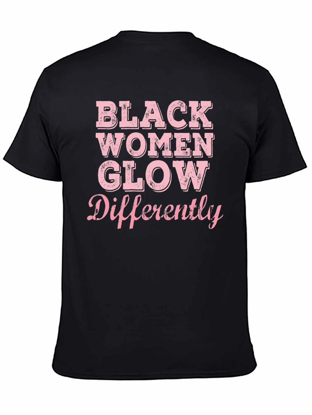 Black Women Glow Differently Graphic Tee