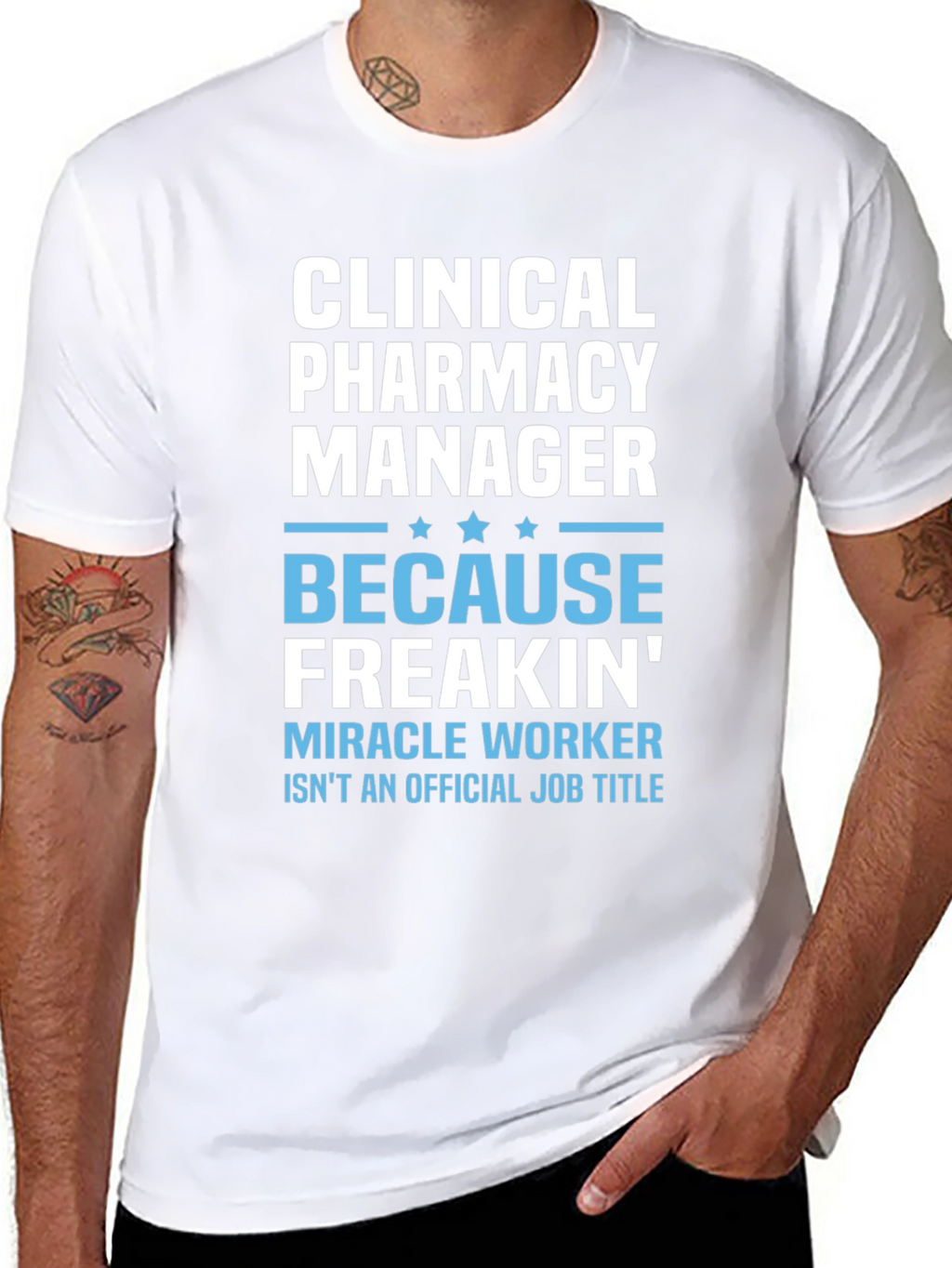 Clinical Pharmacy Manager T-Shirt - Miracle Worker