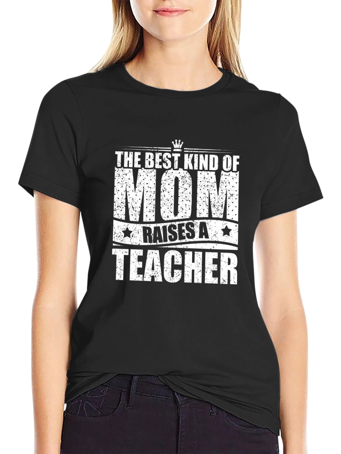 Best Mom Raises a Teacher T-Shirt