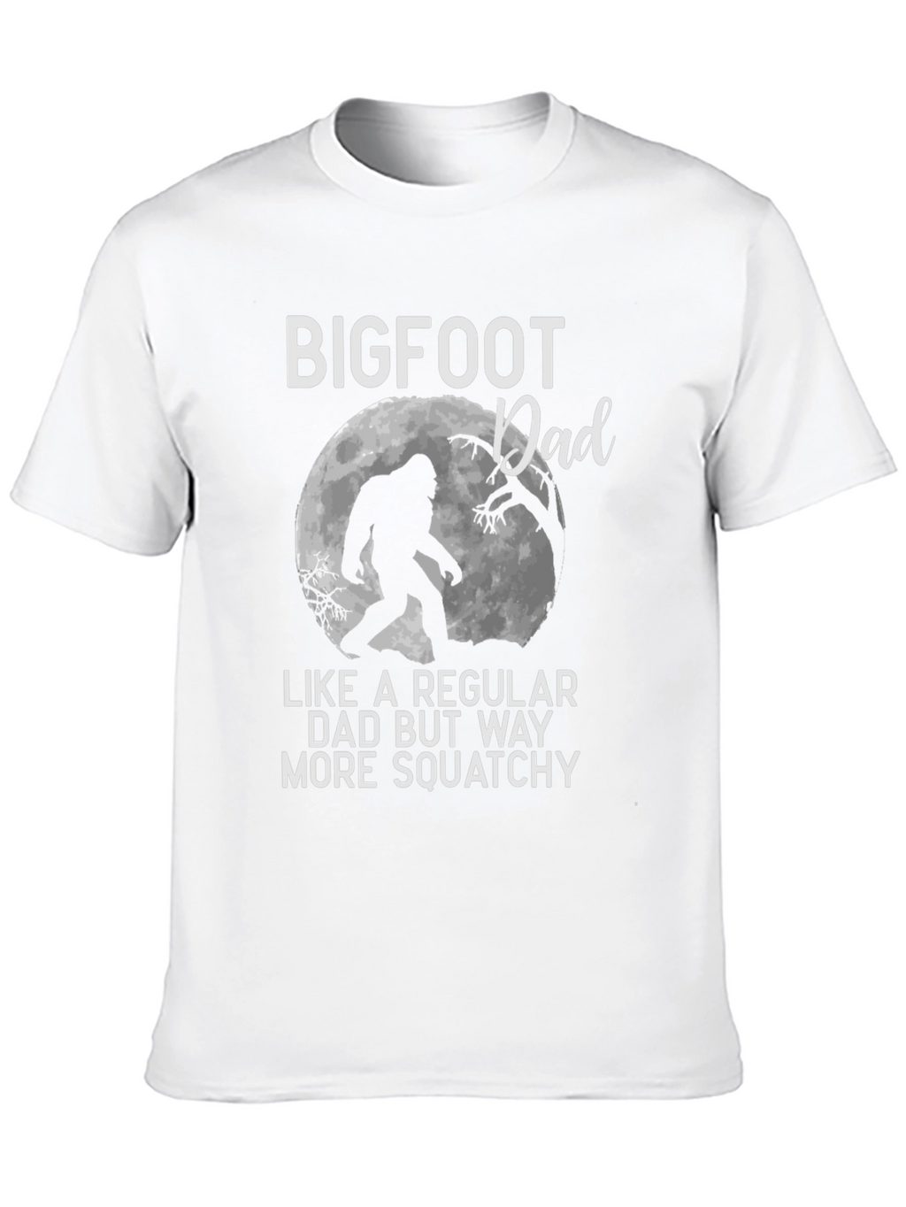 Bigfoot Dad T-Shirt - Squatchy Humor