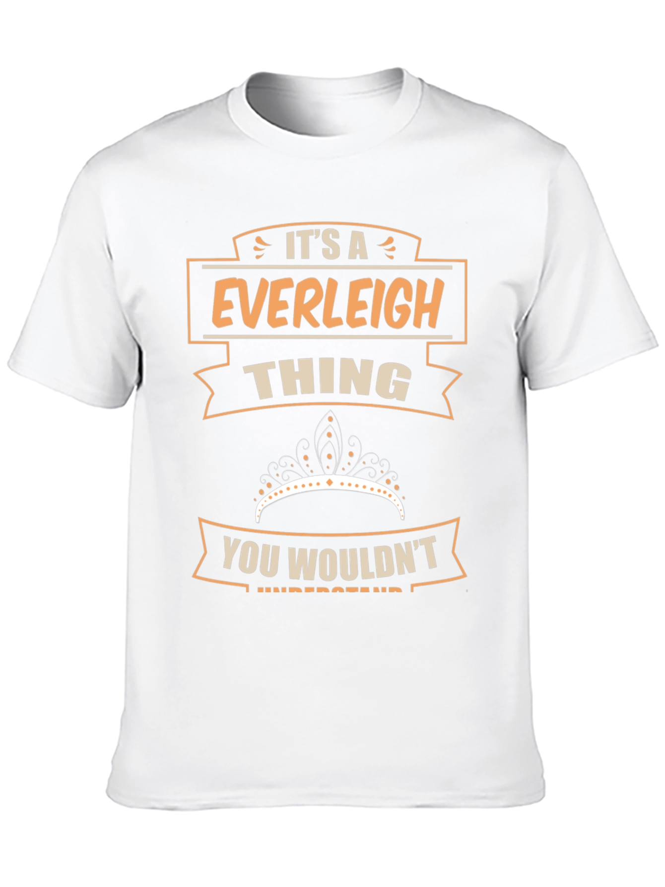 Everleigh Thing T-Shirt - You Wouldnt Understand