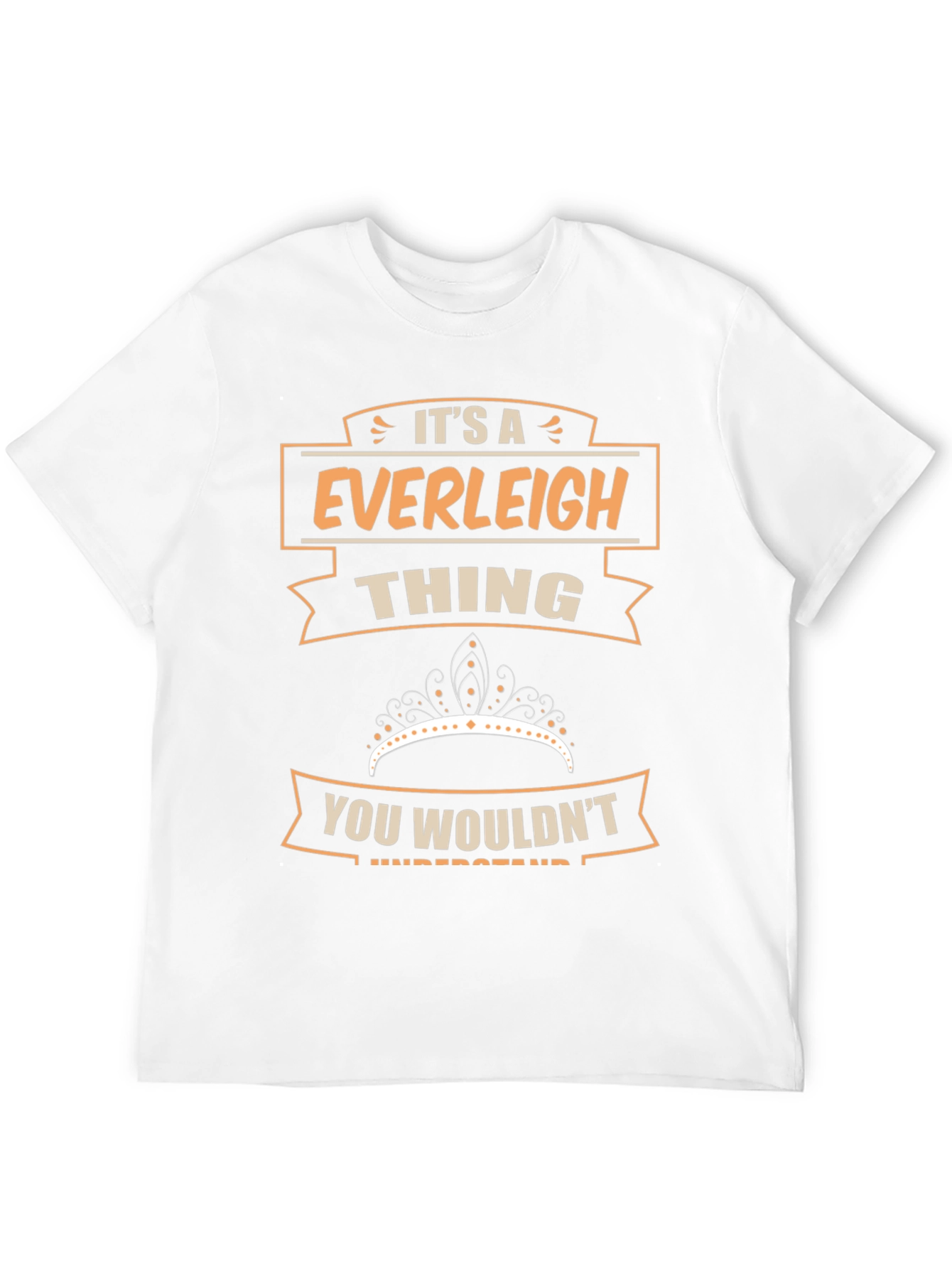Everleigh Thing T-Shirt - You Wouldnt Understand