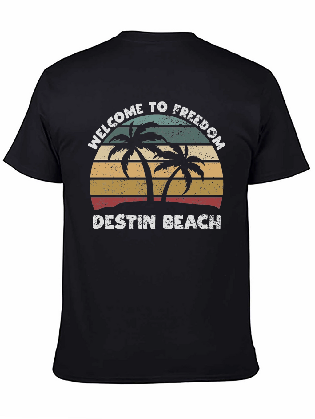 Welcome to Freedom Destin Beach T-Shirt