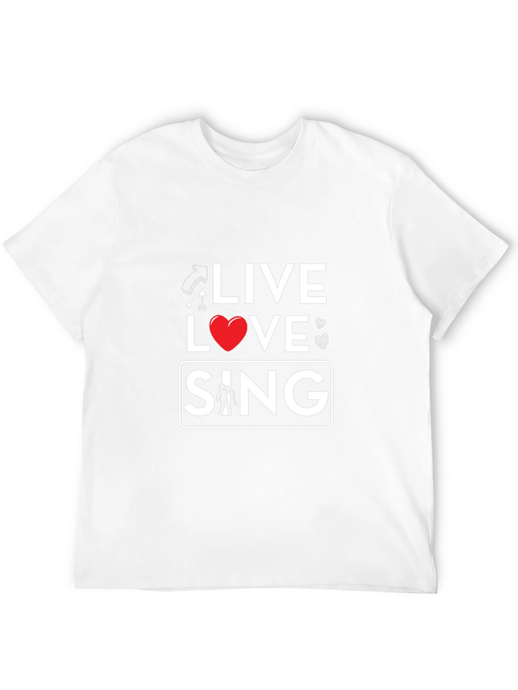 Live Love Sing Graphic T-Shirt