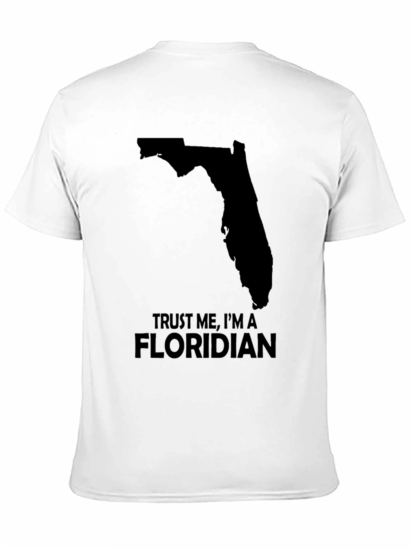 Trust Me Im a Floridian T-Shirt