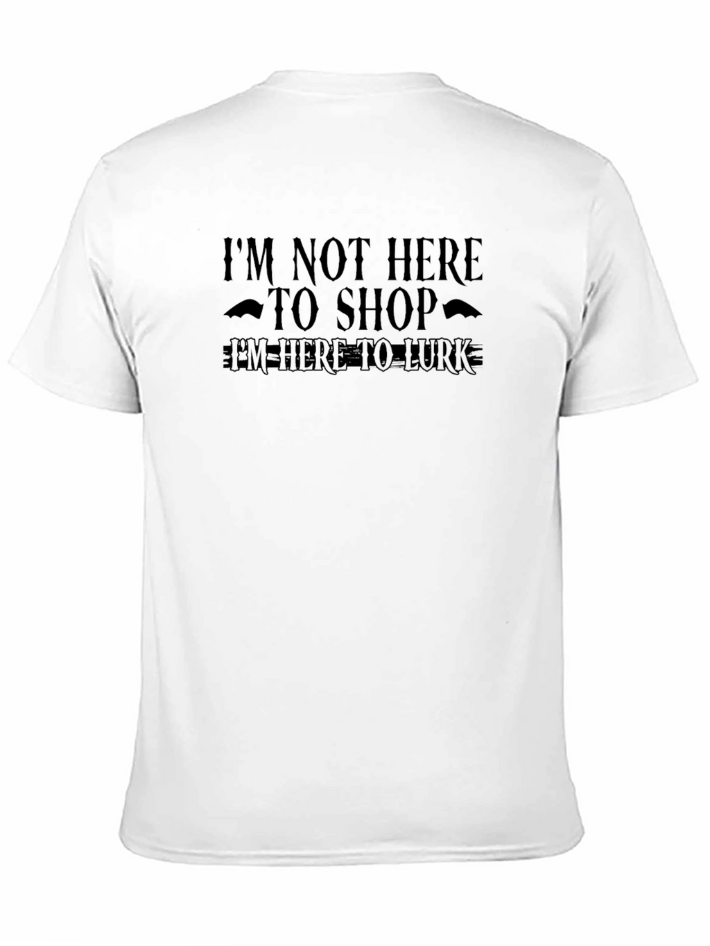 Im Here to Lurk Graphic Tee