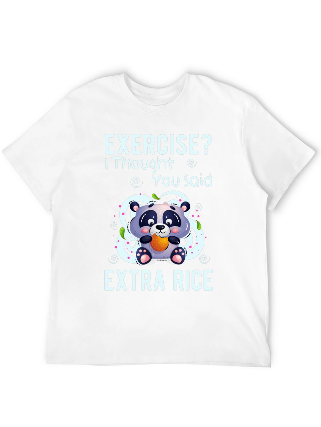 Exercise? Extra Rice Panda T-Shirt
