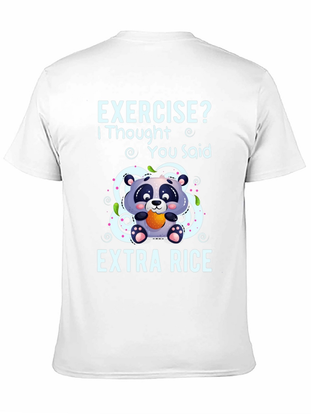 Exercise? Extra Rice Panda T-Shirt