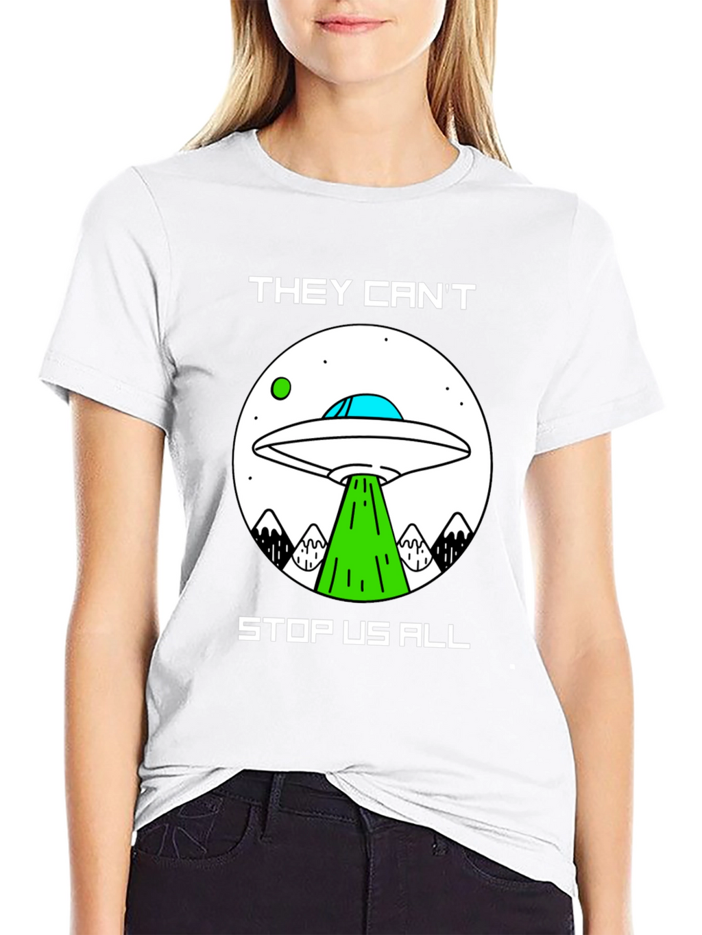 They Cant Stop Us All UFO T-Shirt