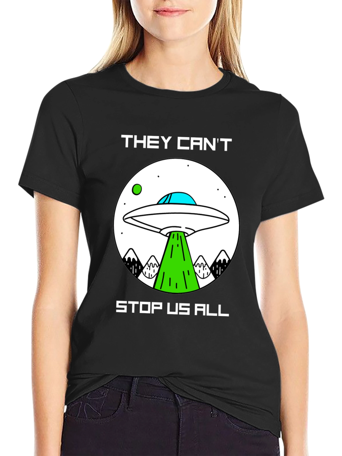They Cant Stop Us All UFO T-Shirt