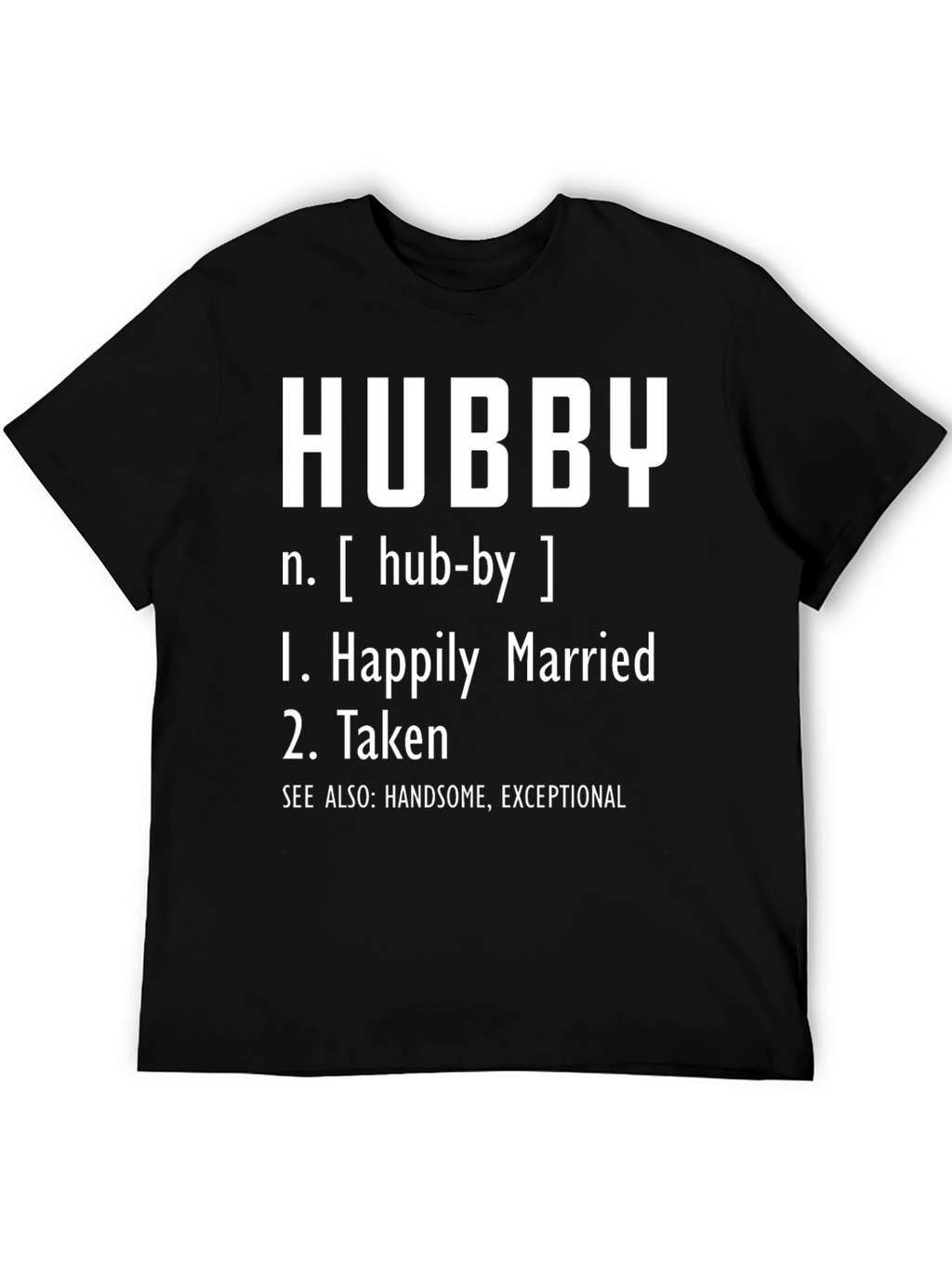 Hubby Definition Graphic Tee - Happily Married Taken