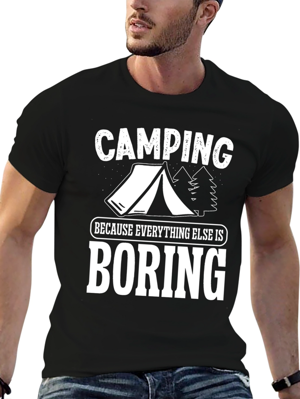 Camping Because Everything Else Is Boring T-Shirt