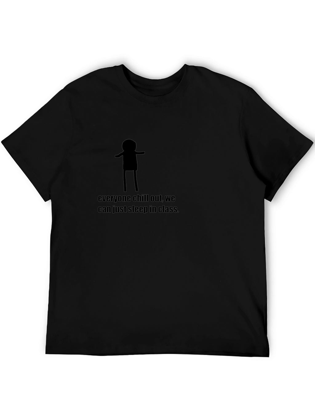 Chill Class Sleep In T-Shirt