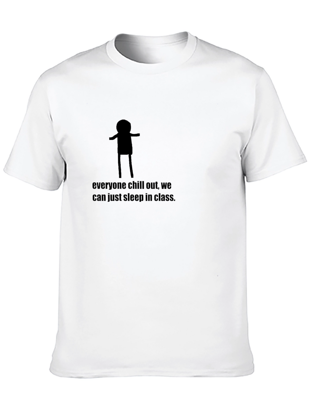 Chill Class Sleep In T-Shirt
