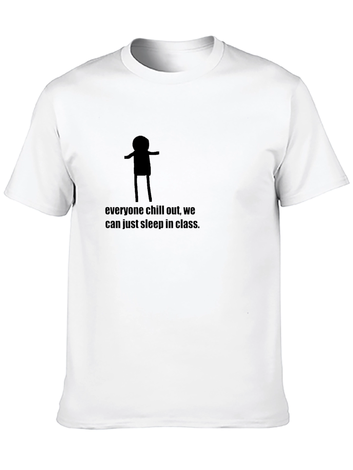 Chill Class Sleep In T-Shirt
