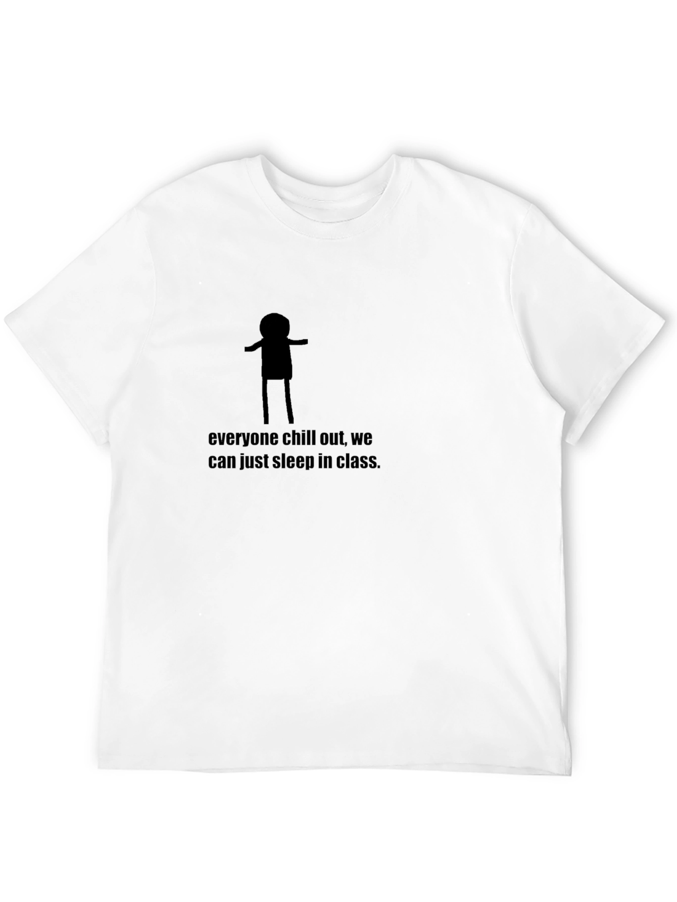 Chill Class Sleep In T-Shirt