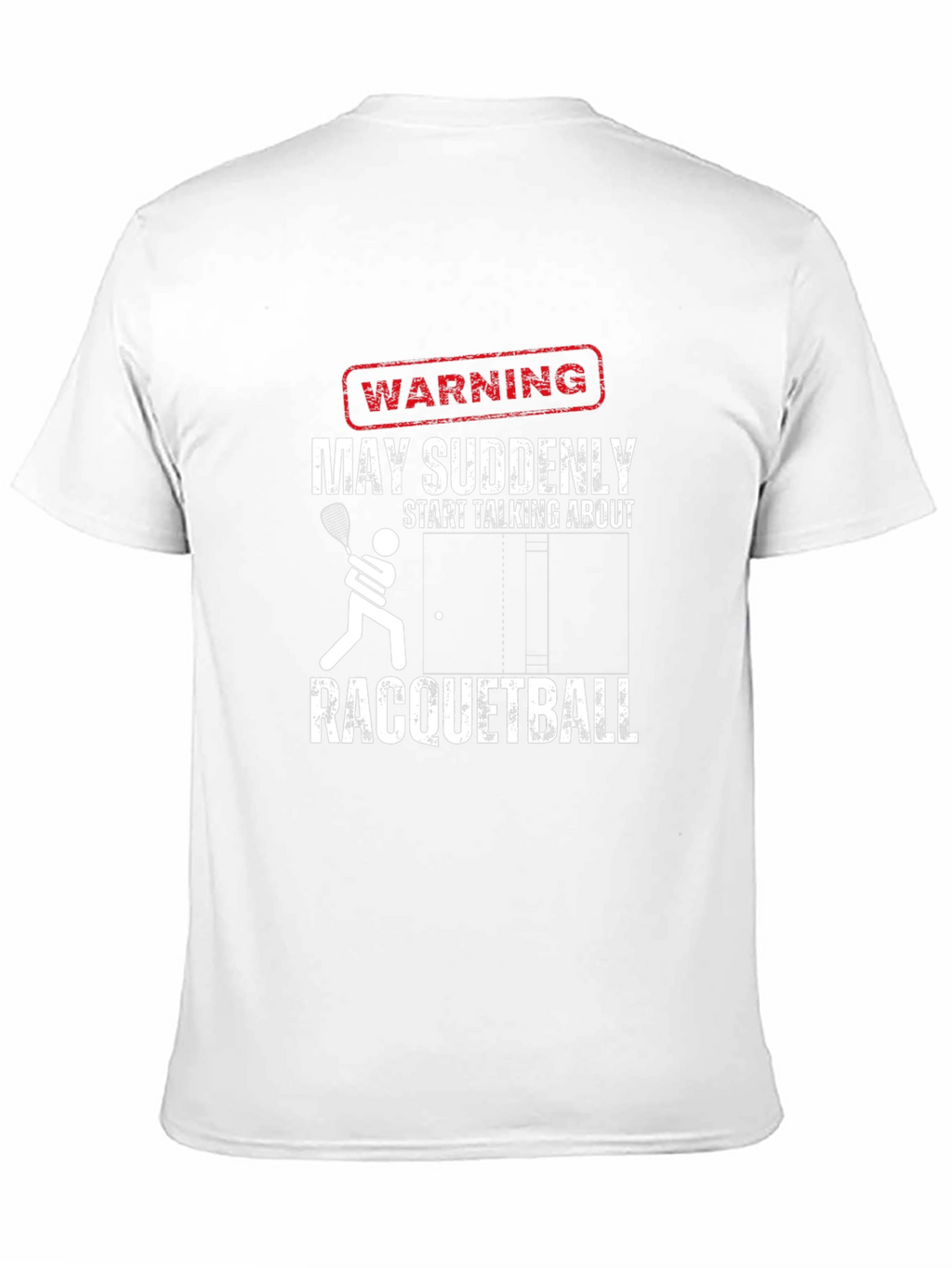 Warning Racquetball T-Shirt: Funny Player Tee