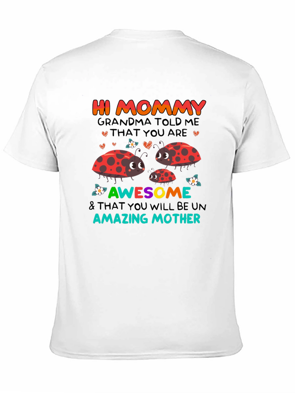 Hi Mommy Ladybug T-Shirt